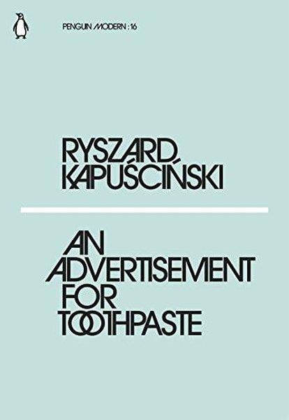 Ryszard KapuscinskiTravel MemoriesAdvertisement for Toothpaste (Penguin Modern)