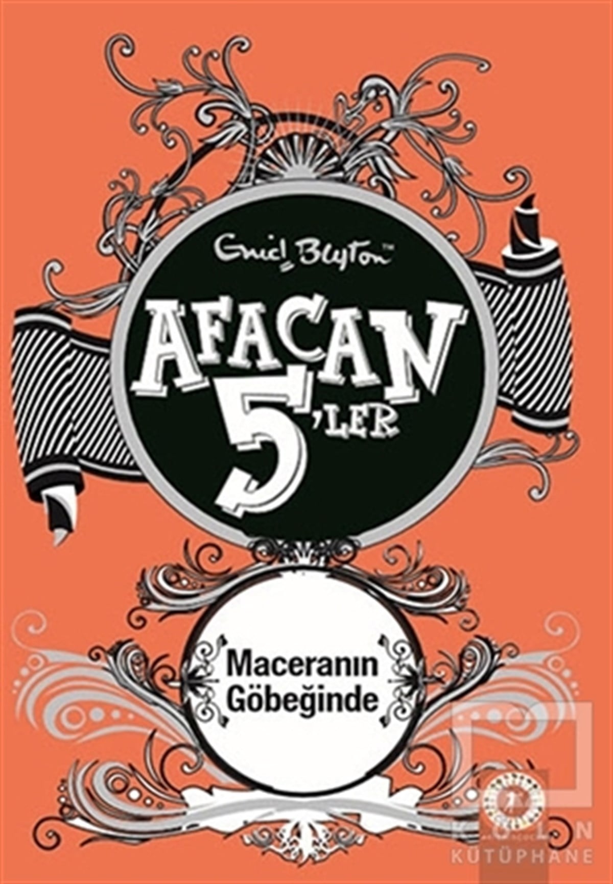 Enid BlytonÇocuk RomanlarıAfacan 5'ler Maceranın Göbeğinde 9. Kitap