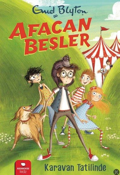 Enid BlytonÇocuk Gençlik RomanlarıAfacan Beşler - Karavan Tatilinde