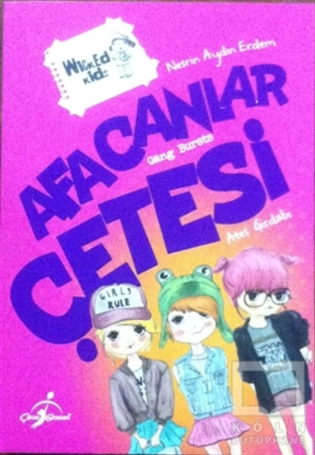 Nesrin Aydın ErdemÇocuk RomanlarıAfacanlar Çetesi: Ateş Girdabı