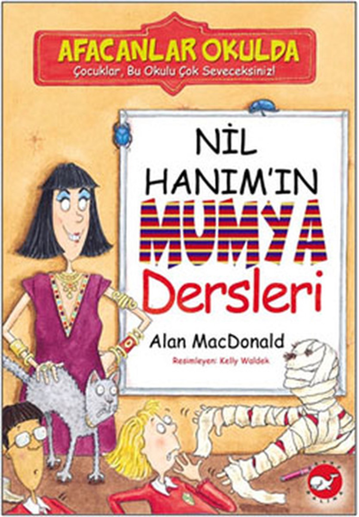 Alan MacDonaldÇocuk Gençlik RomanlarıAfacanlar Okulda - Nil Hanım'ın Mumya Dersleri