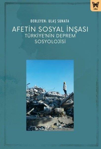 KolektifSosyoloji KitaplarıAfetin Sosyal İnşası - Türkiye'nin Deprem Sosyolojisi
