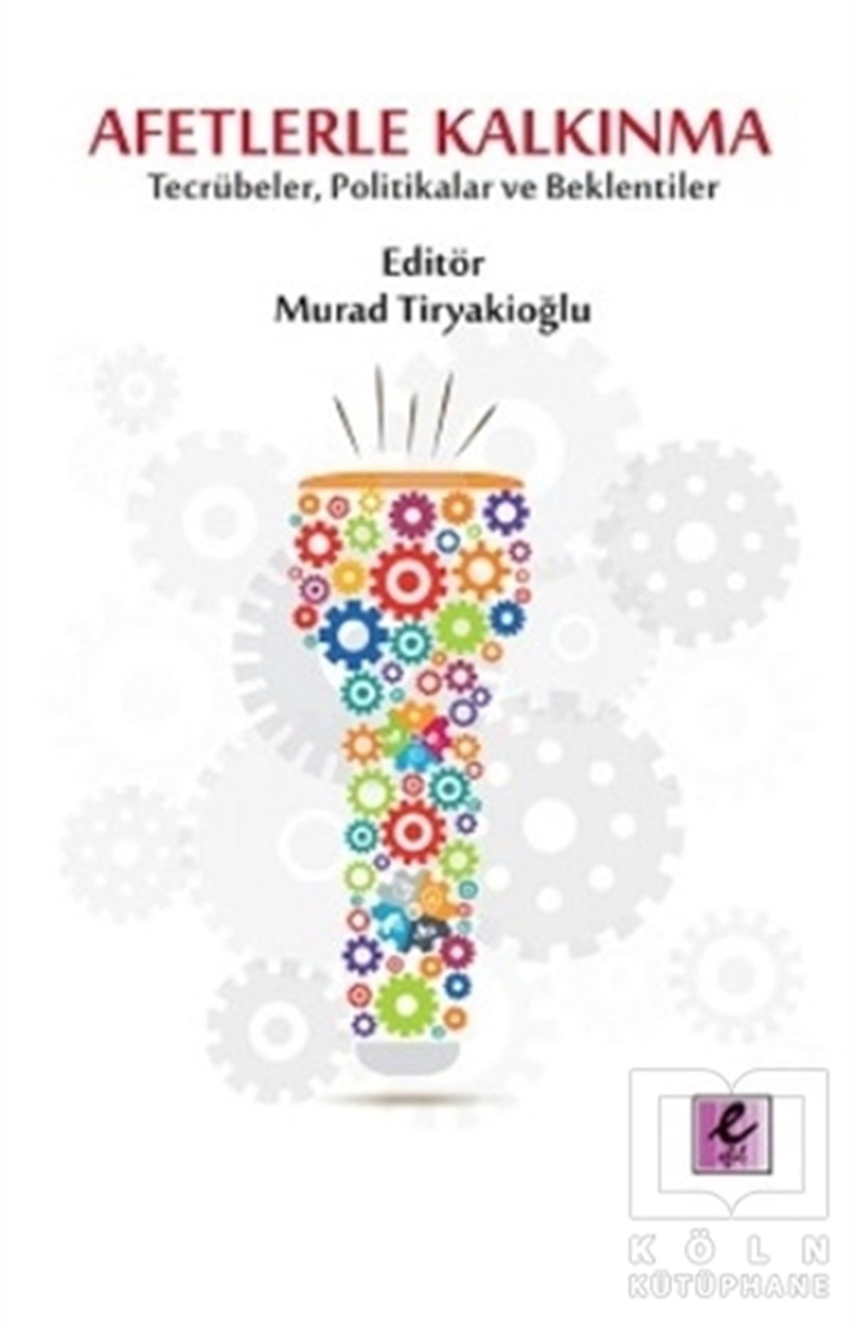 Murad TiryakioğluDiğerAfetlerle Kalkınma