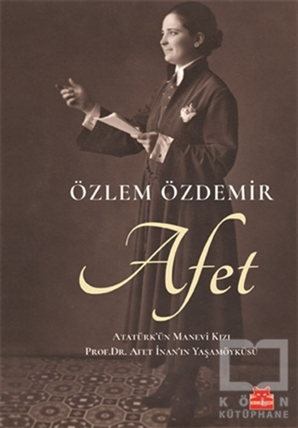 Özlem ÖzdemirTarihi Biyografi ve Otobiyografi KitaplarıAfet
