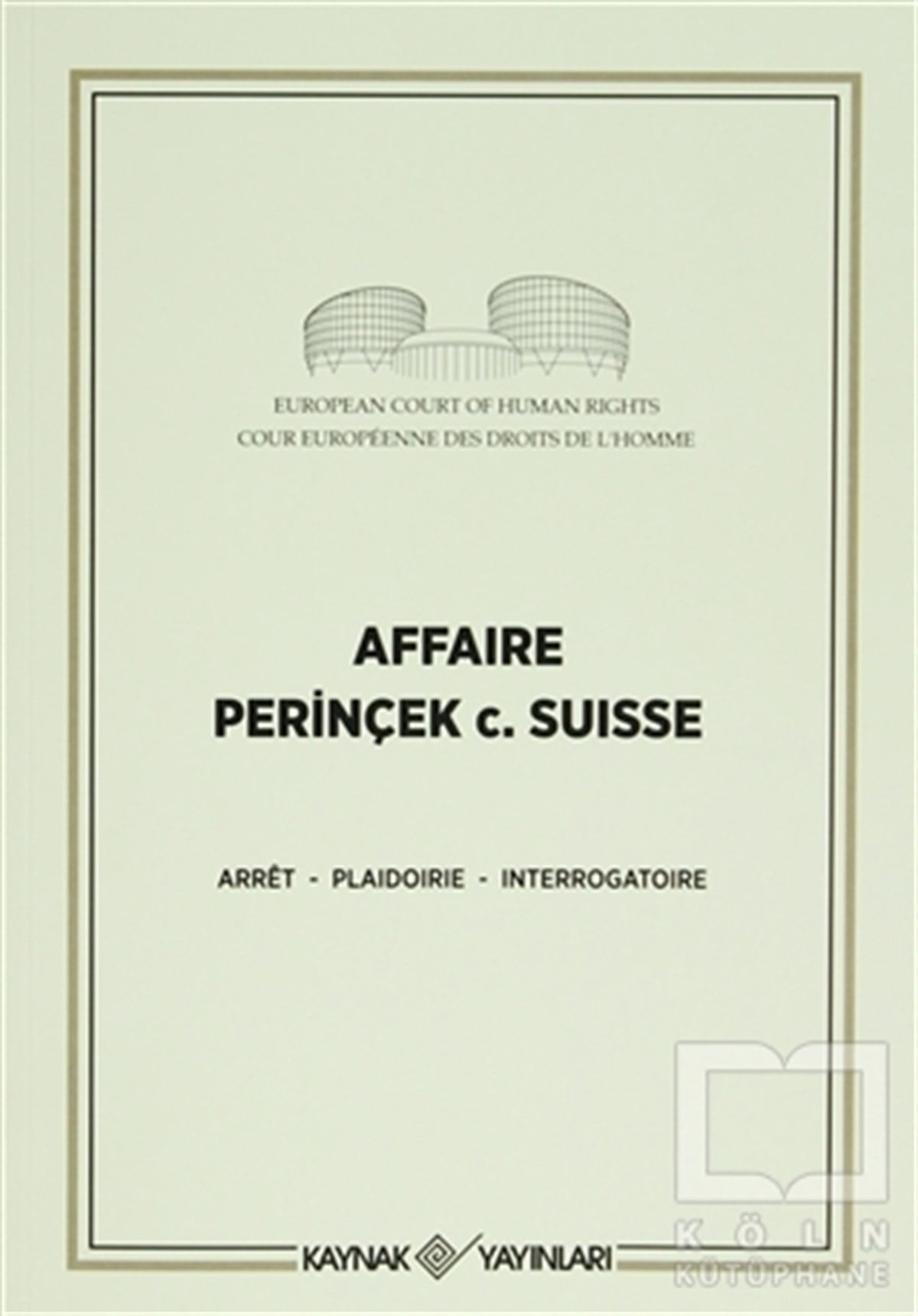 ArretGenel KonularAffaire Perinçek c. Suisse