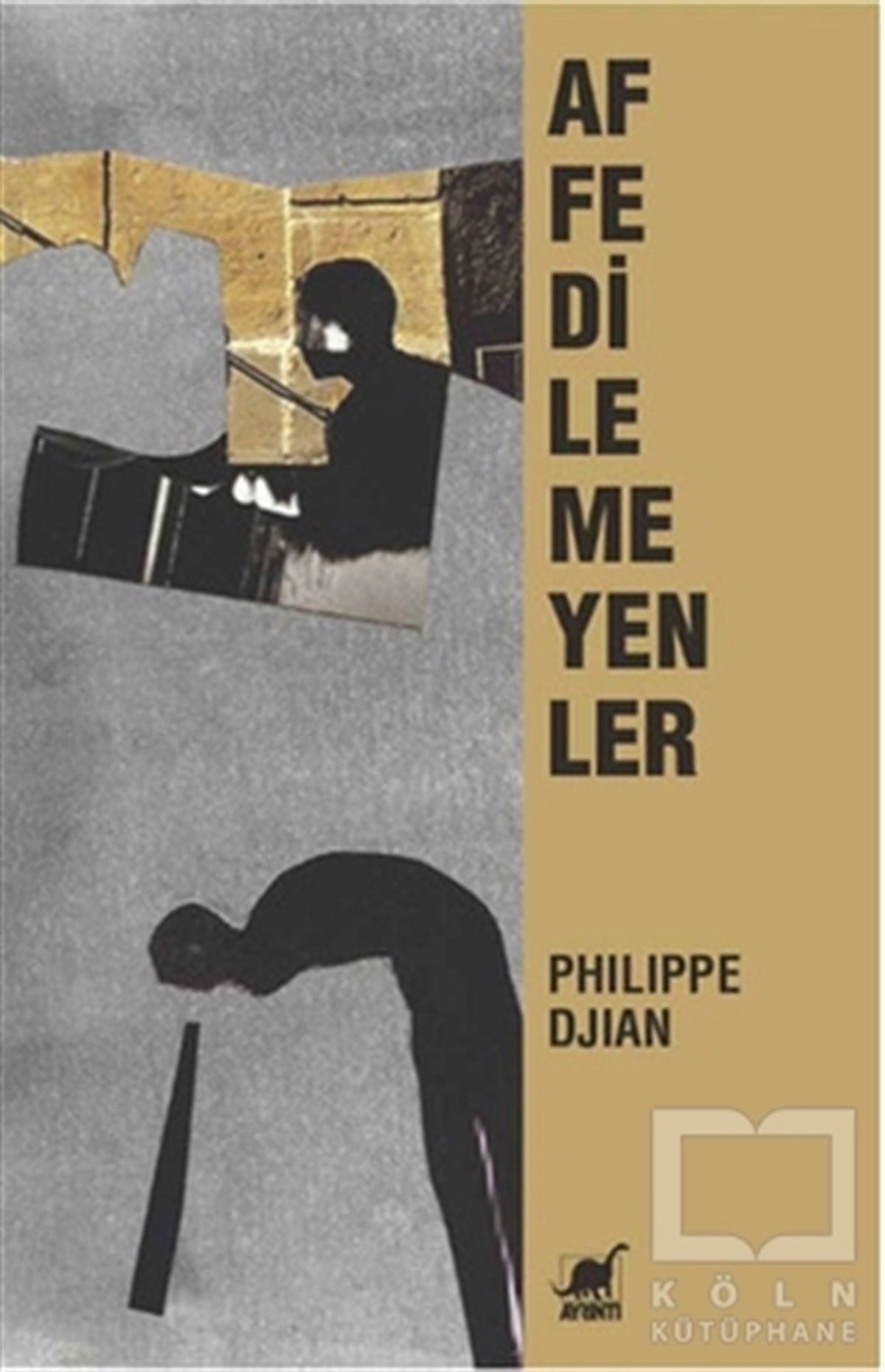 Philippe DjianRomanAffedilmeyenler