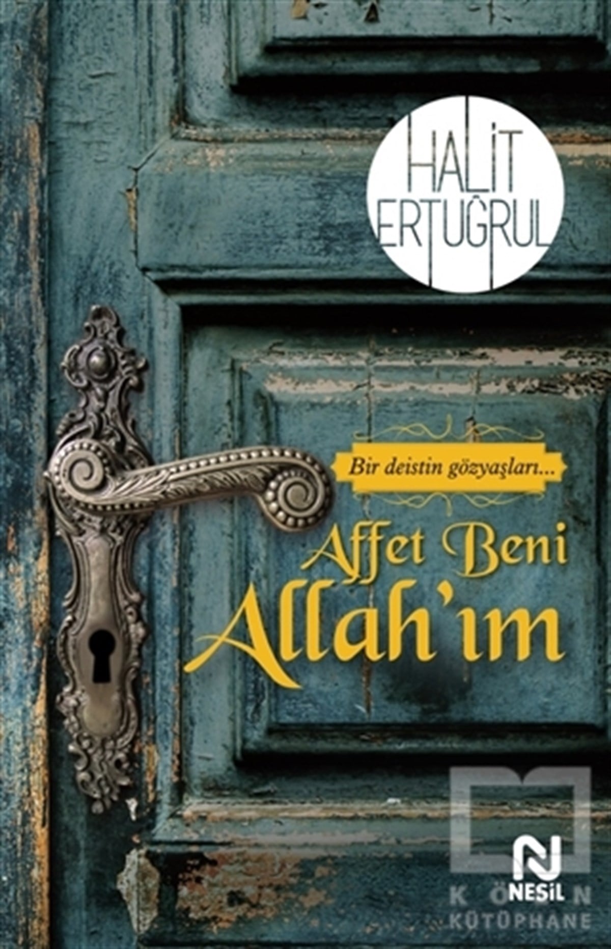 Halit ErtuğrulTürkçe RomanlarAffet Beni Allah’ım