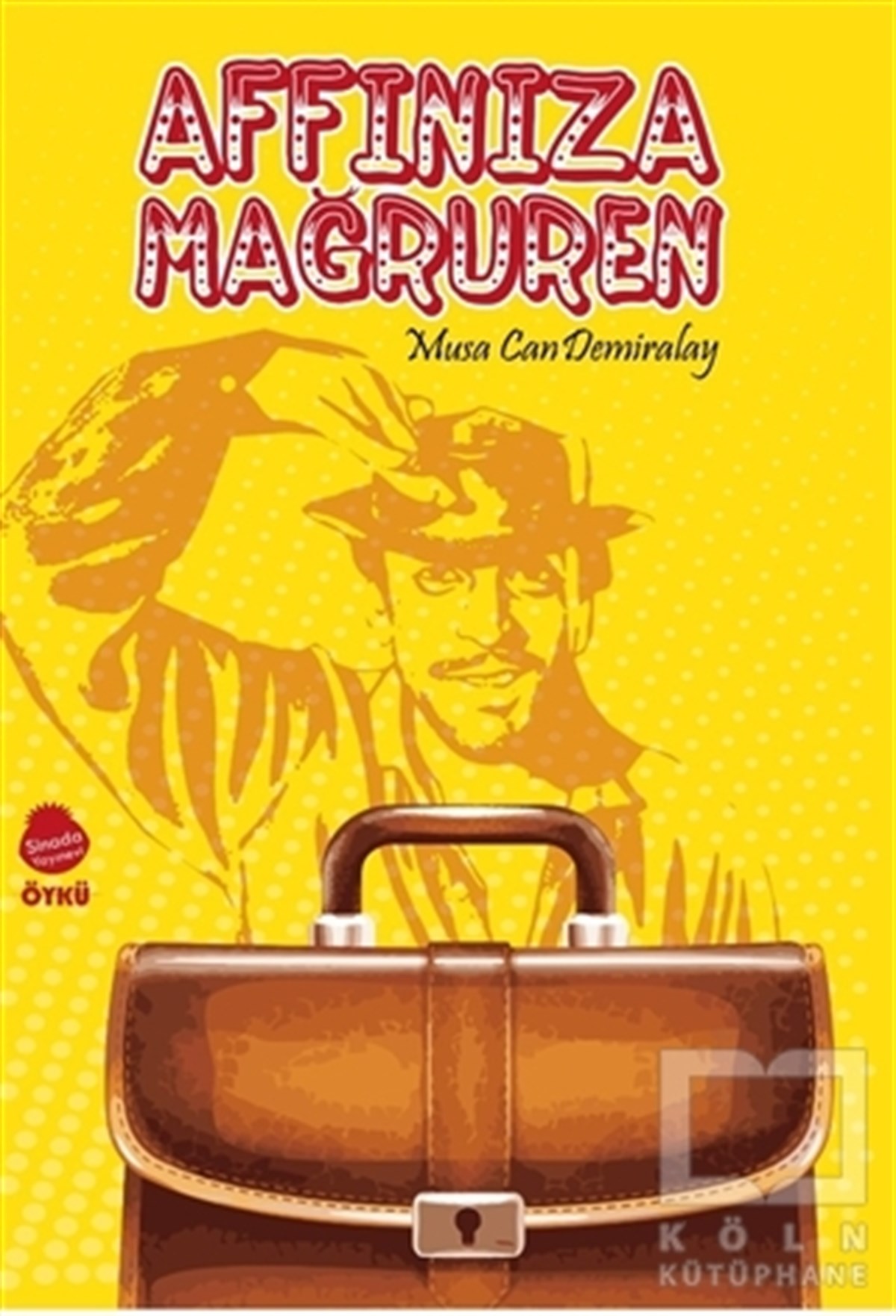Musa Can DemiralayÖyküAffınıza Mağruren