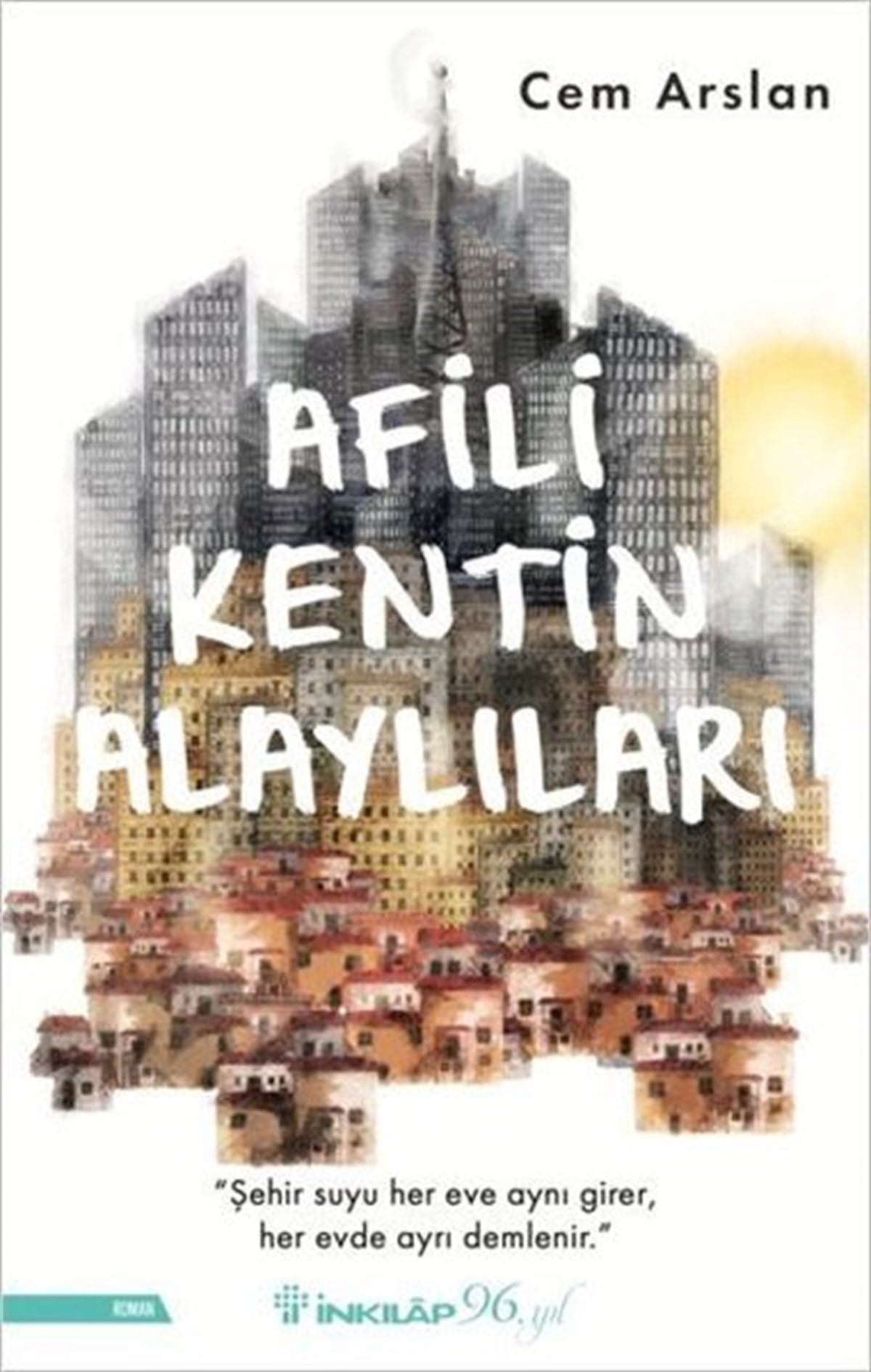 Cem ArslanTürkiye RomanAfili Kentin Alaylıları