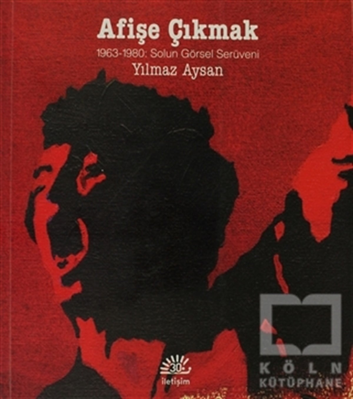 Yılmaz AysanSol HareketlerAfişe Çıkmak