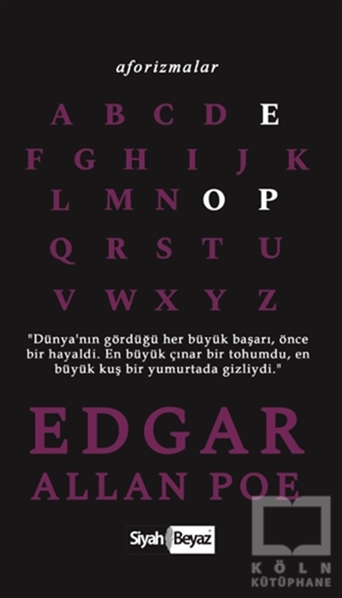 Edgar Allan PoeDeneme KitaplarıAforizmalar