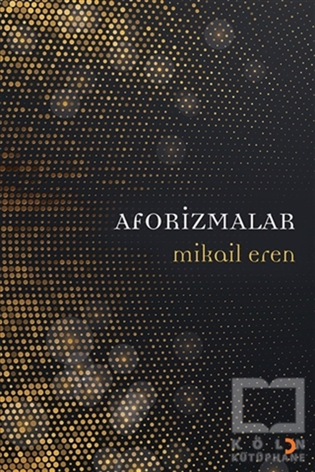 Mikail ErenDenemeAforizmalar