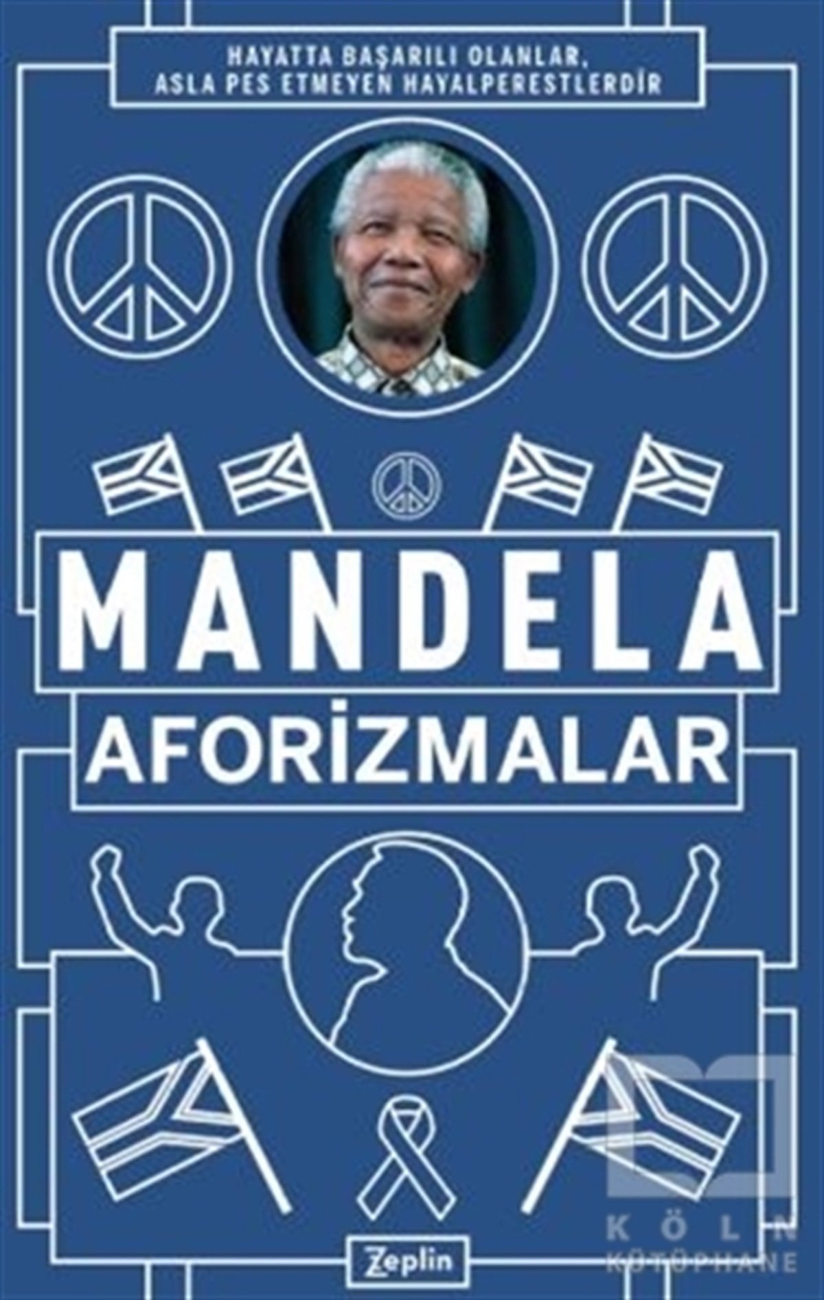 Nelson MandelaDüşünce KitaplarıAforizmalar