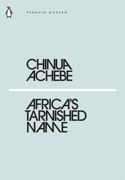 Chinua AchebeLiteratureAfrica's Tarnished Name