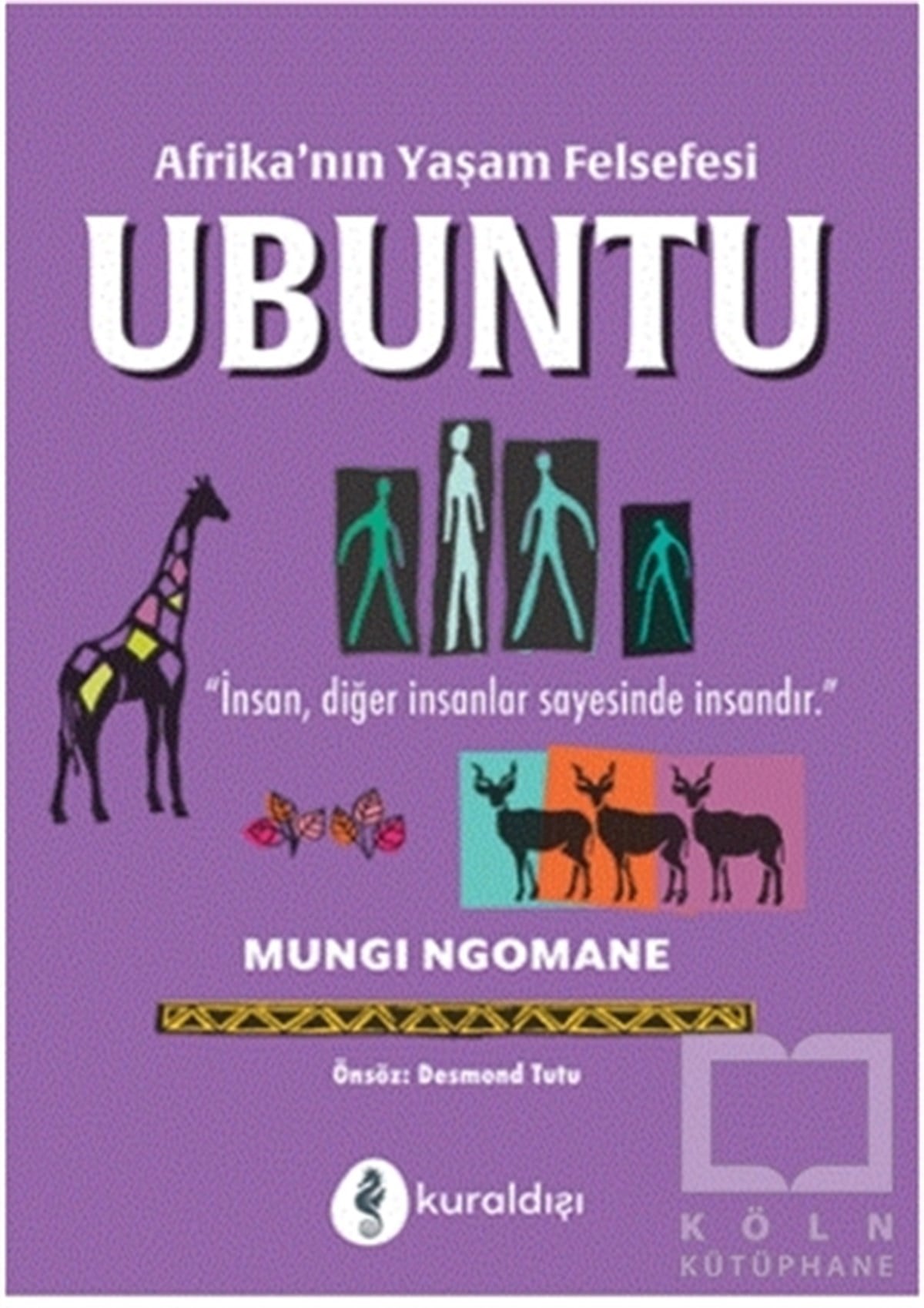 Mungi NgomaneKişisel Gelişim KitaplarıAfrika’nın Yaşam Felsefesi Ubuntu