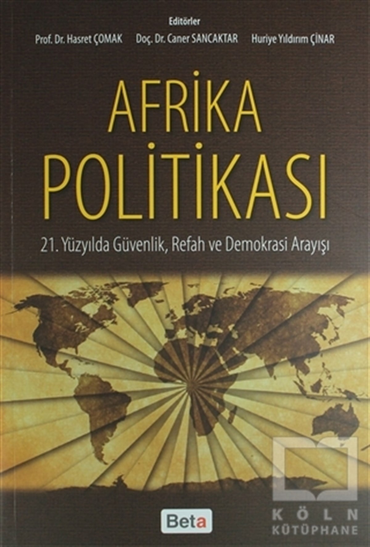 KolektifGenel Politika, Siyaset Bilim, Siyaset TarihiAfrika Politikası