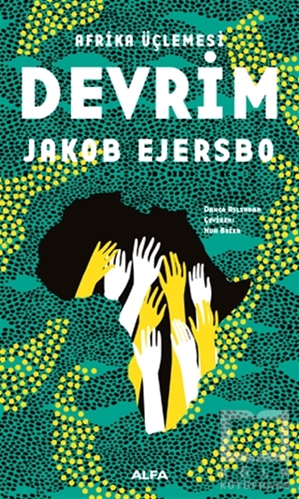 Jakob EjersboPolisiyeAfrika Üçlemesi - Devrim