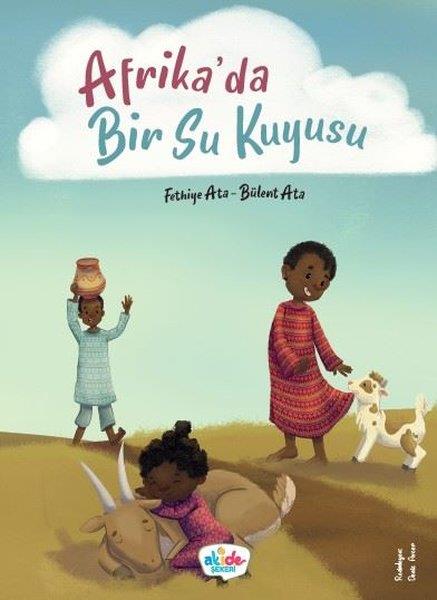 Bülent AtaEgitim Etkinlik KitaplariAfrika'da Bir Su Kuyusu