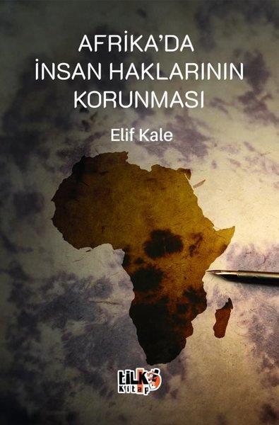 Elif KaleHukuk Üzerine KitaplarAfrika'da İnsan Haklarının Korunması