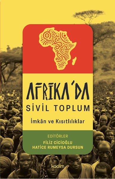 KolektifSivil Toplum KuruluşlarıAfrika'da Sivil Toplum - İmkanlar ve Kısıtlılıklar