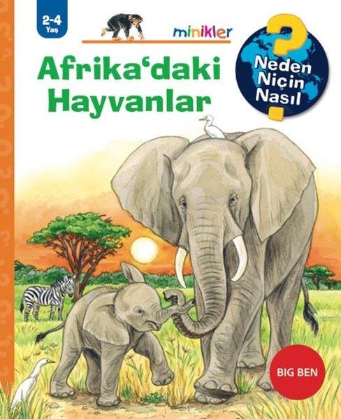 Ursula WellerEgitim Etkinlik KitaplariAfrika'daki Hayvanlar - Neden Niçin Nasıl 2 - 4 Yaş