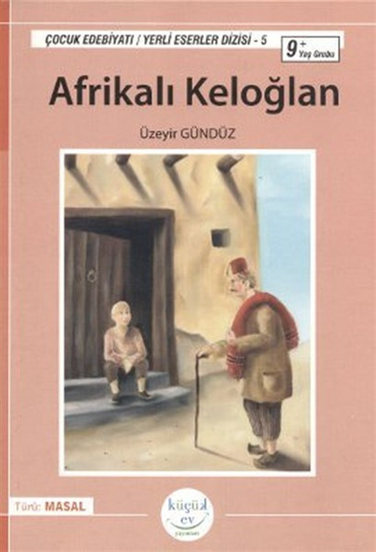 Nuray ErtığrakÇocuk Hikaye KitaplarıAfrikalı Keloğlan