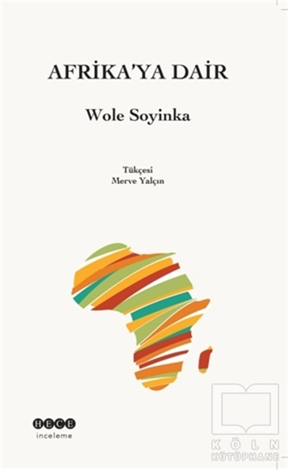 Wole SoyinkaAraştırma-İnceleme-ReferansAfrika'ya Dair
