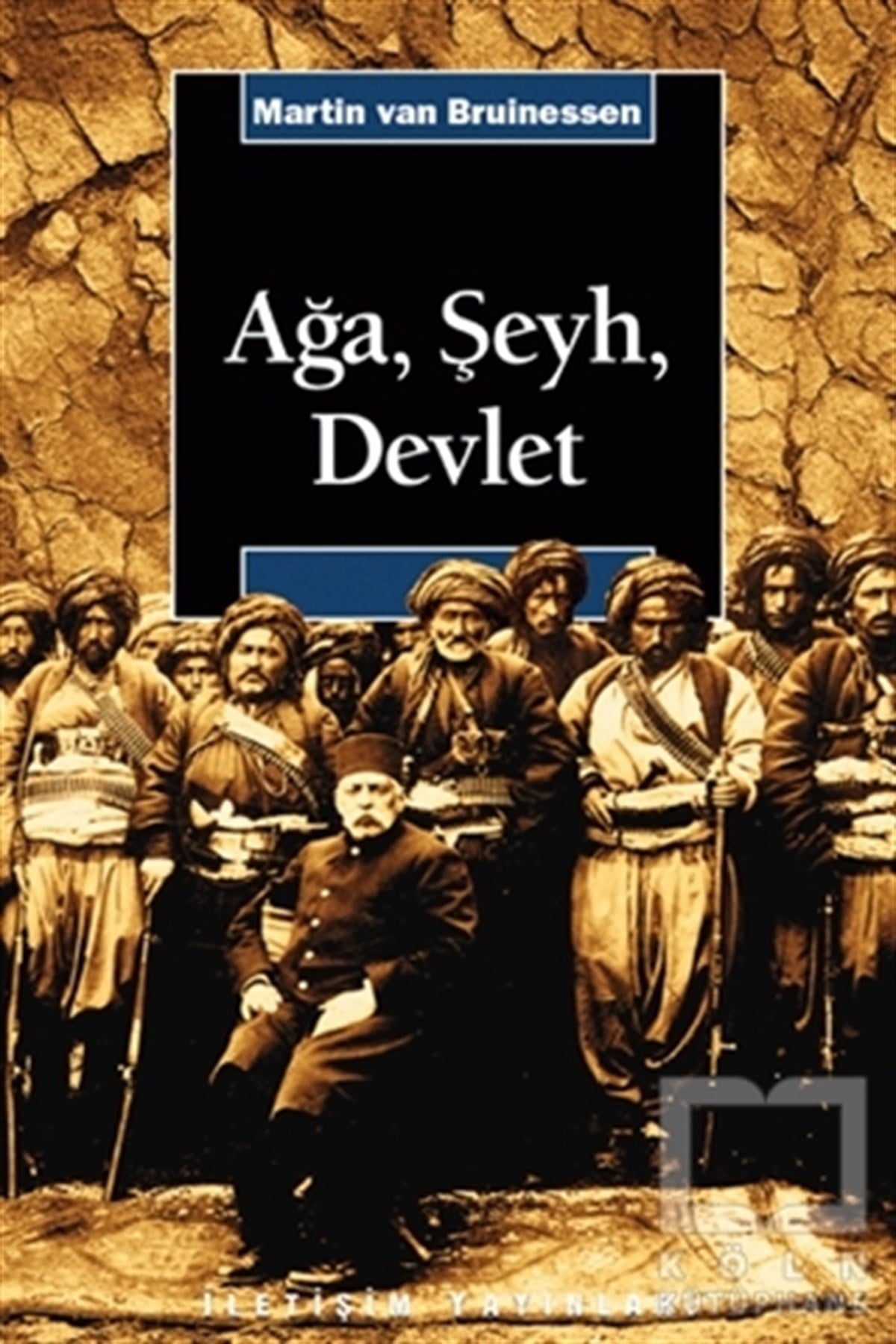 Martin van BruinessenKültür ve BilimAğa, Şeyh ve Devlet