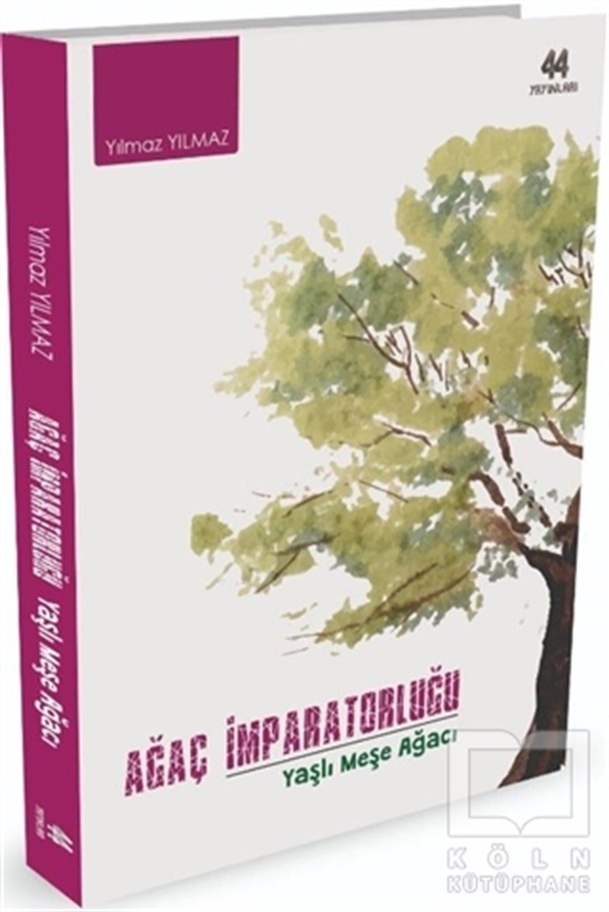 Yılmaz YılmazRomanAğaç İmparatorluğu