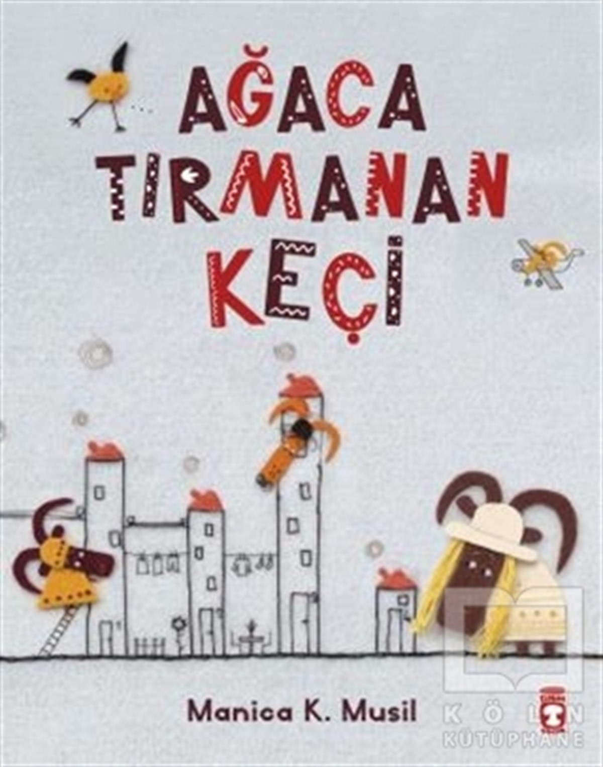 Manica MusilÇocuk Masal KitaplarıAğaca Tırmanan Keçi