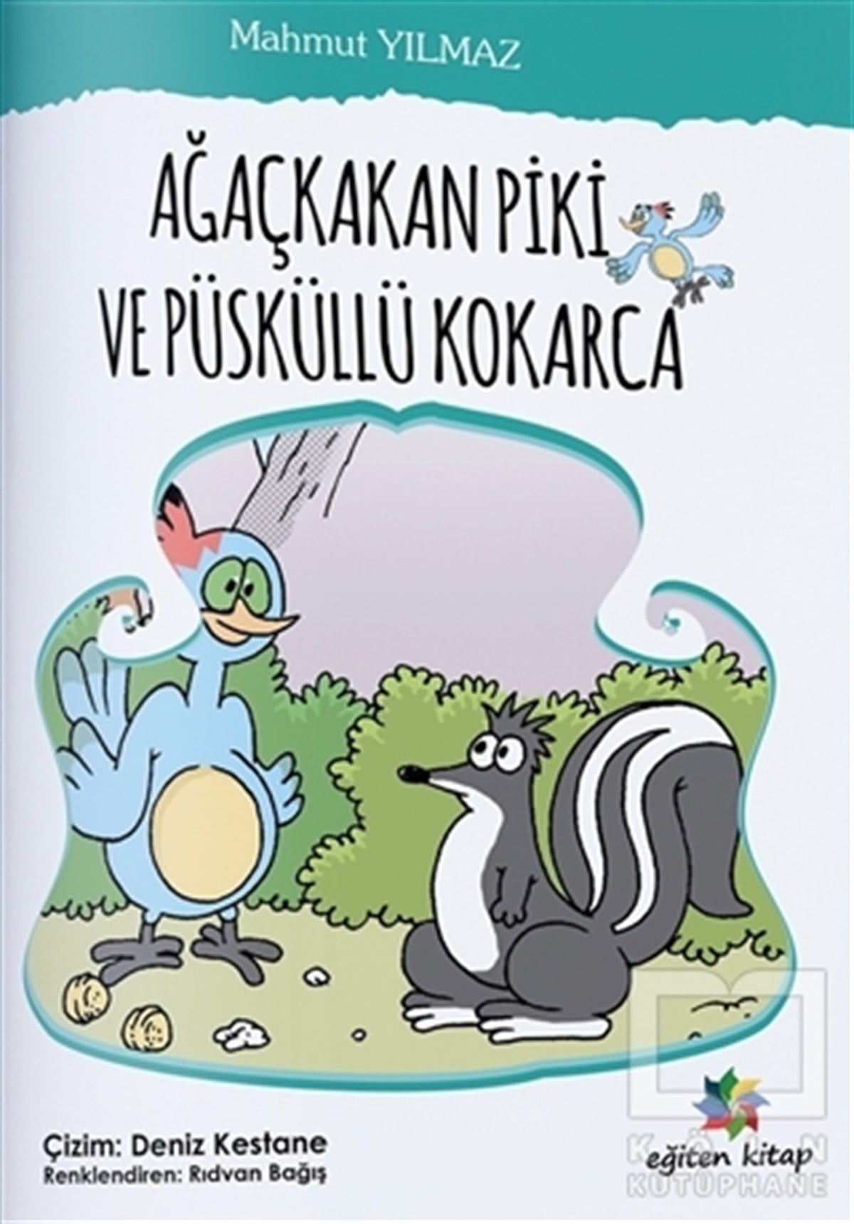 Mahmut YılmazHikayelerAğaçkakan Piki Ve Püsküllü Kokarca