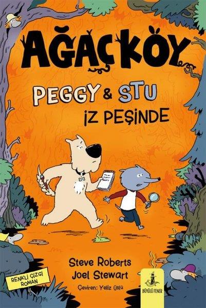 Steve RobertsÇocuk Gençlik RomanlarıAğaçköy - Peggy & Stu İz Peşinde