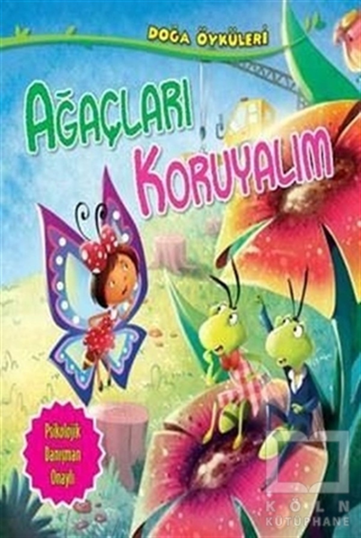 Quixot PublishingHikayelerAğaçları Koruyalım