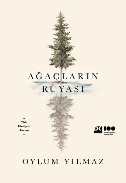 Oylum YılmazHikaye (Öykü) KitaplarıAğaçların Rüyası
