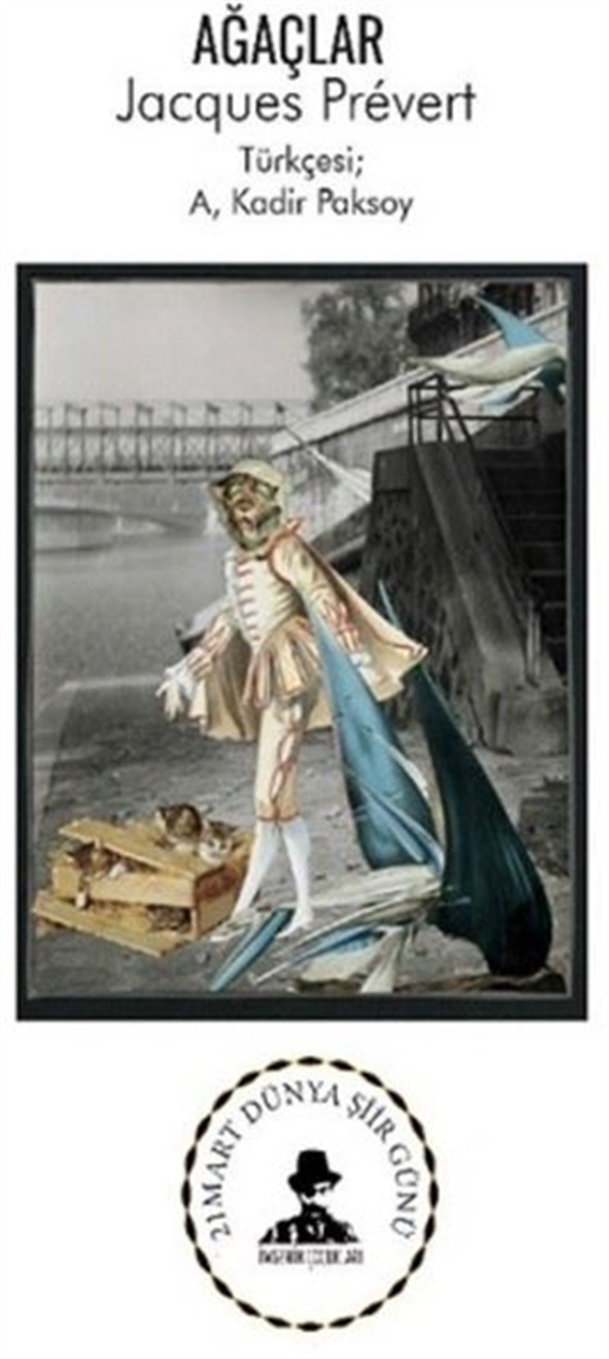 Jacques PrevertTürk ŞiiriAğaçlar