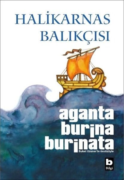 Halikarnas BalıkçısıTürk RomaniAganta Burina Burinata