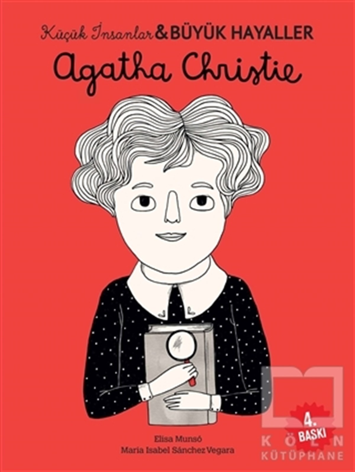 Maria Isabel Sanchez VegaraHikayelerAgatha Christie - Küçük İnsanlar ve Büyük Hayaller