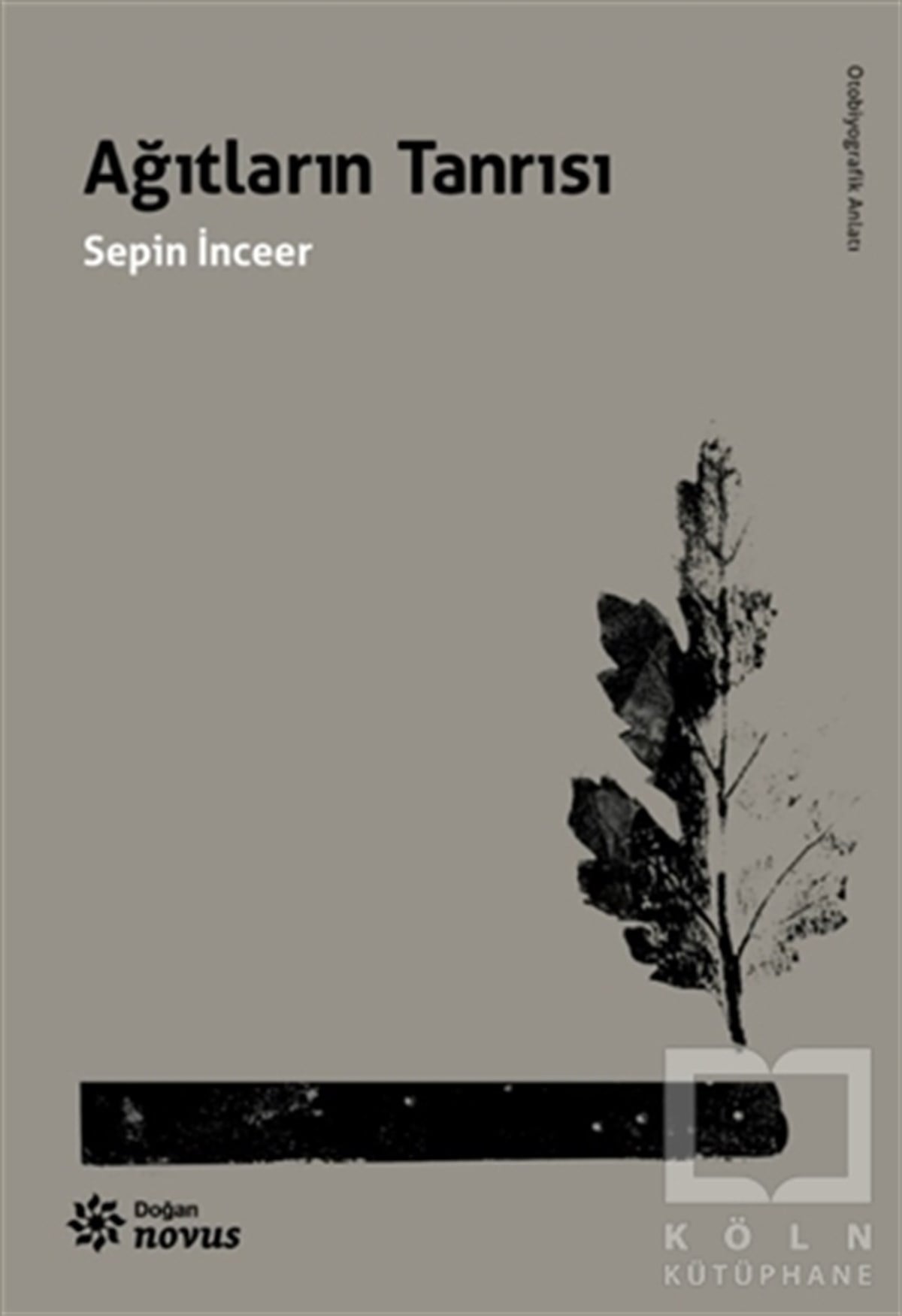 Sepin İnceerBiyografi & Otobiyografi KitaplarıAğıtların Tanrısı