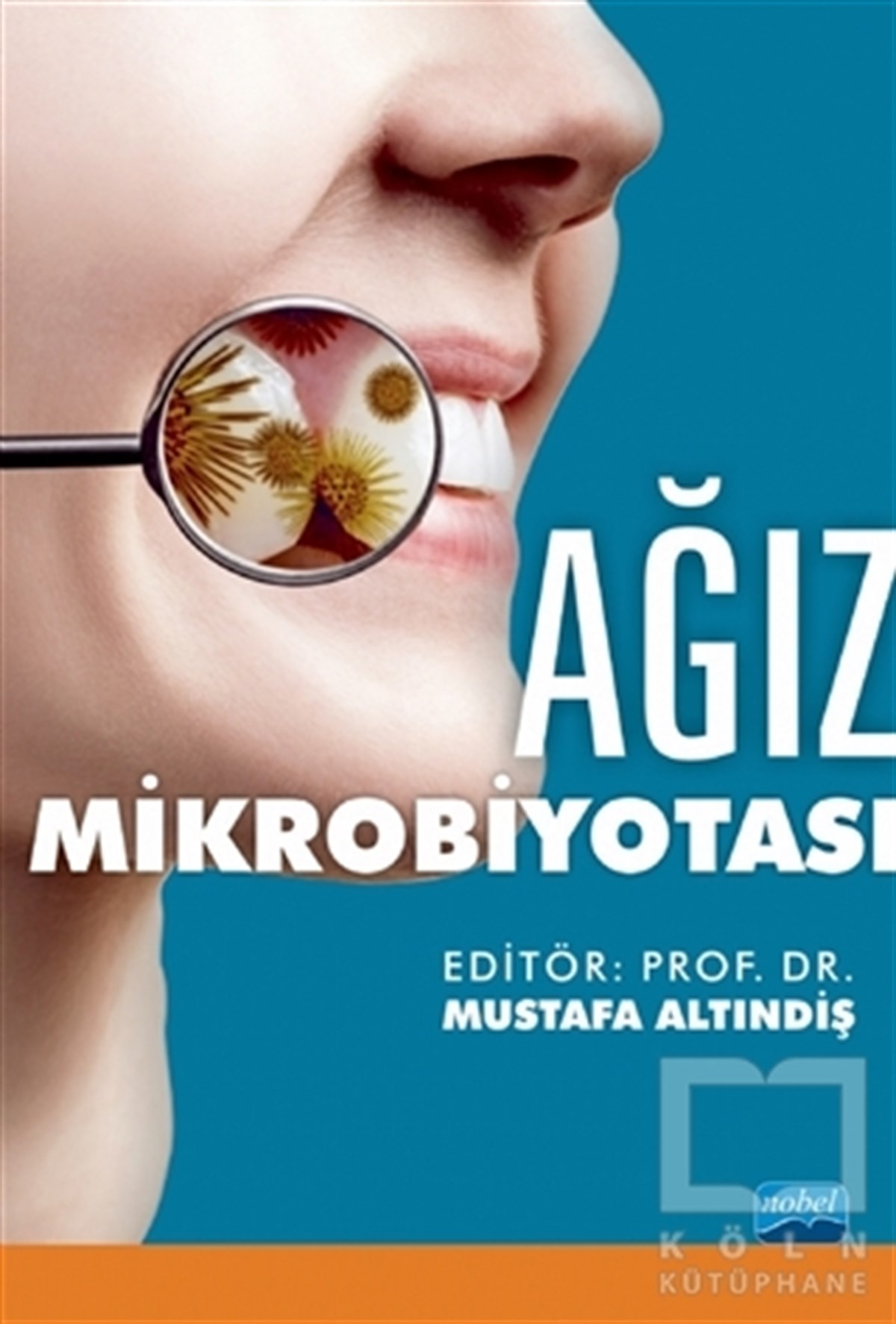 Mustafa AltındişGenel Sağlık KitaplarıAğız Mikrobiyotası
