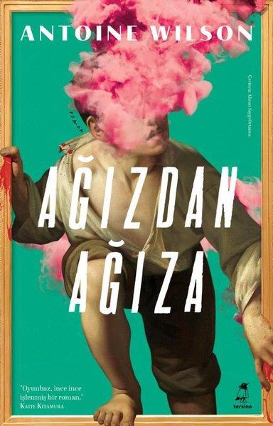 Antoine WilsonDünya RomanAğızdan Ağıza