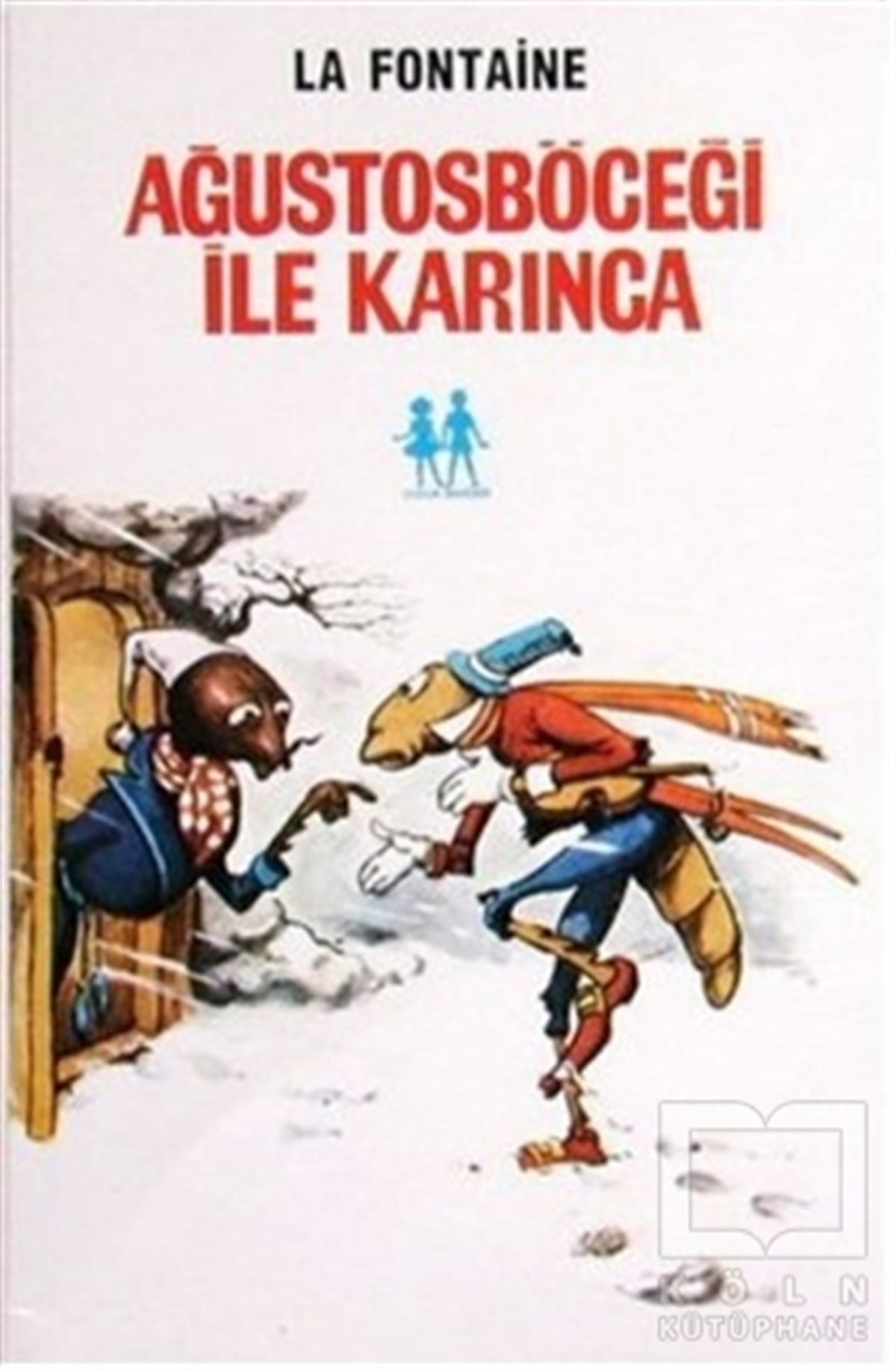 Jean de la FontaineŞiir KitaplarıAğustosböceği ile Karınca