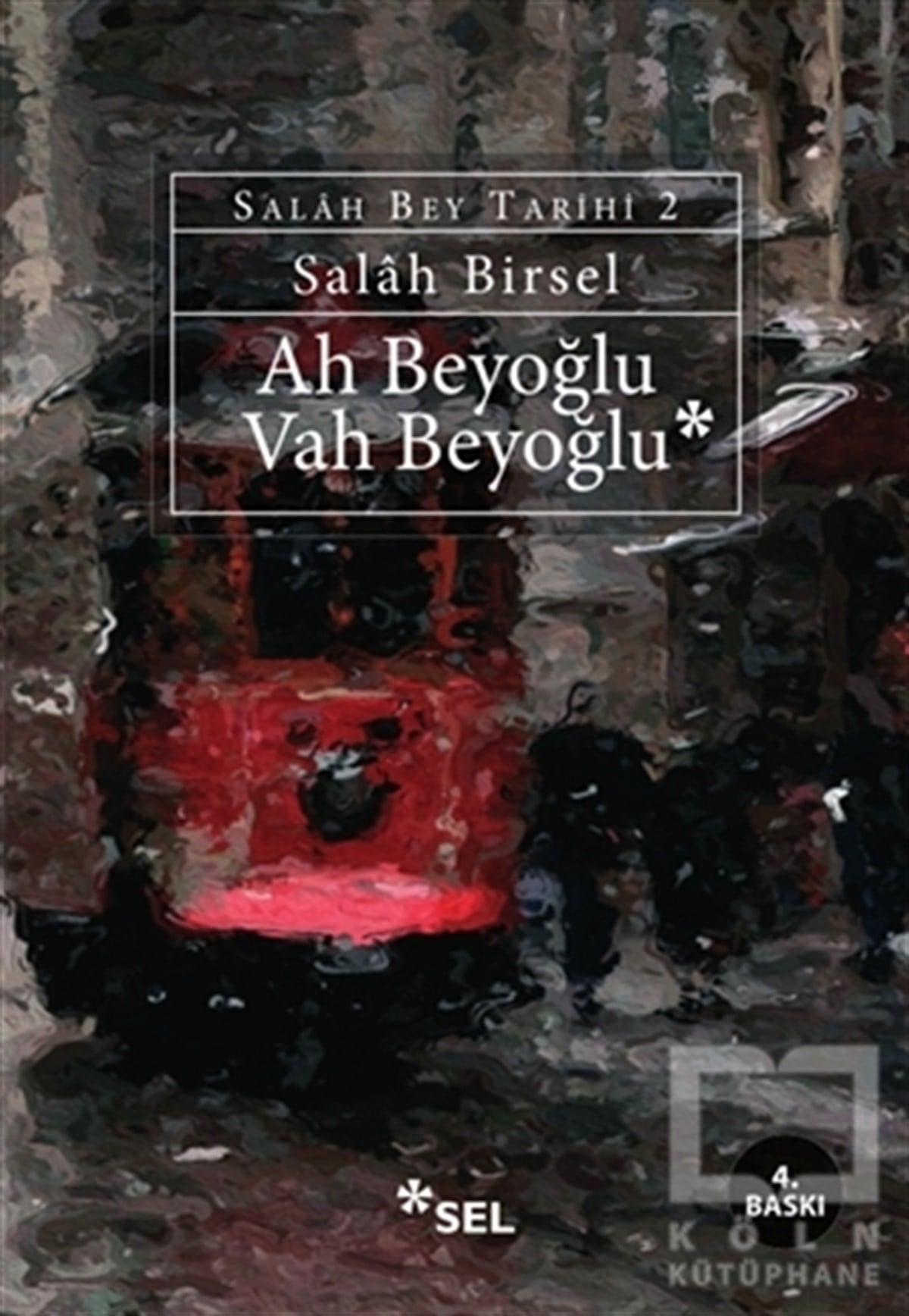 Salah BirselDenemeAh Beyoğlu Vah Beyoğlu