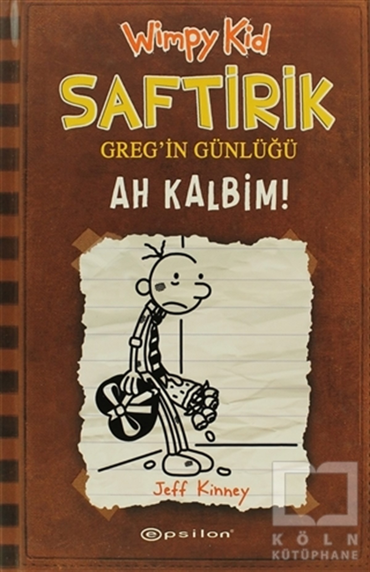 Jeff KinneyRoman-ÖyküAh Kalbim! - Saftirik Greg’in Günlüğü 7