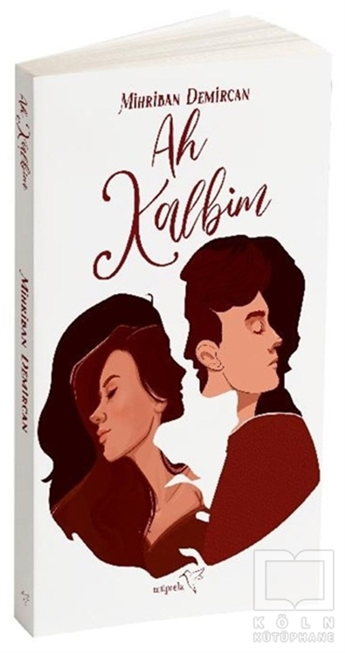 Mihriban DemircanAşk Kitapları & Aşk RomanlarıAh Kalbim