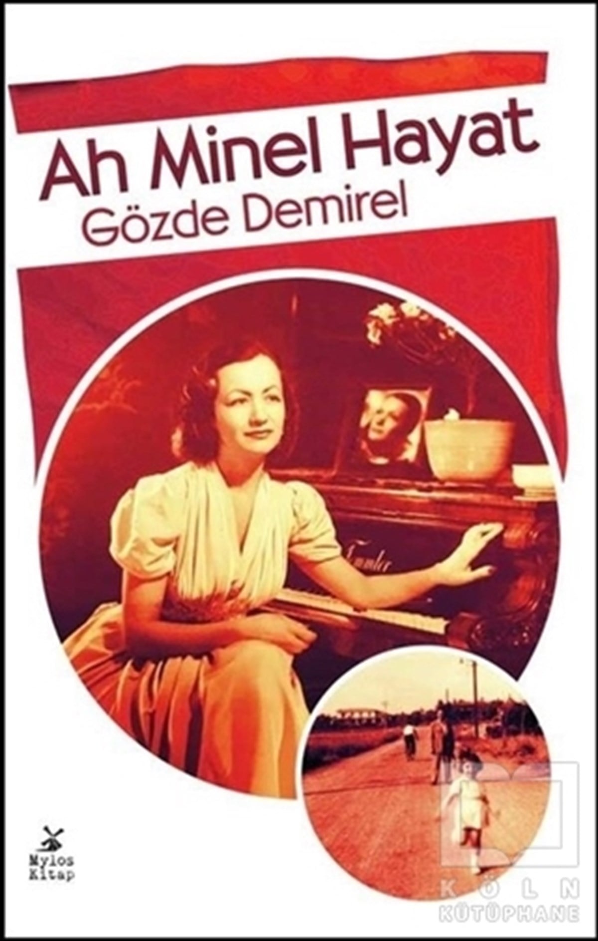 Gözde DemirelRomanAh Minel Hayat