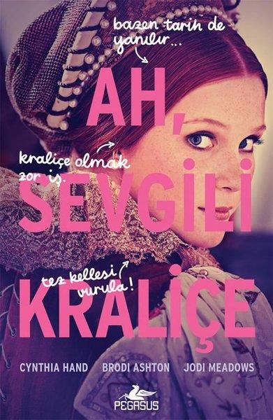 Brodi AshtonFantastik Kitaplar & Fantastik RomanlarAh Sevgili Kraliçe