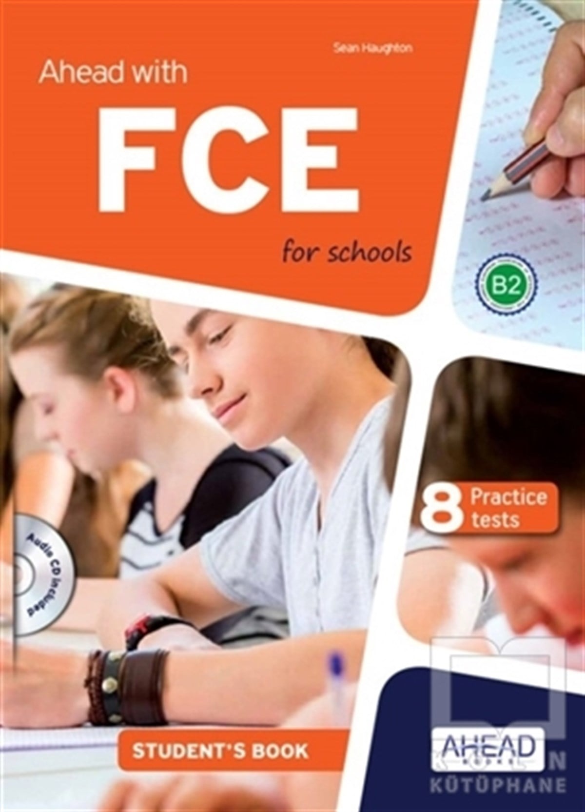 Sean HaughtonYabancı Dilde KitaplarAhead with FCE for Schools Student's+Skills Pack (8 Practice Tests)