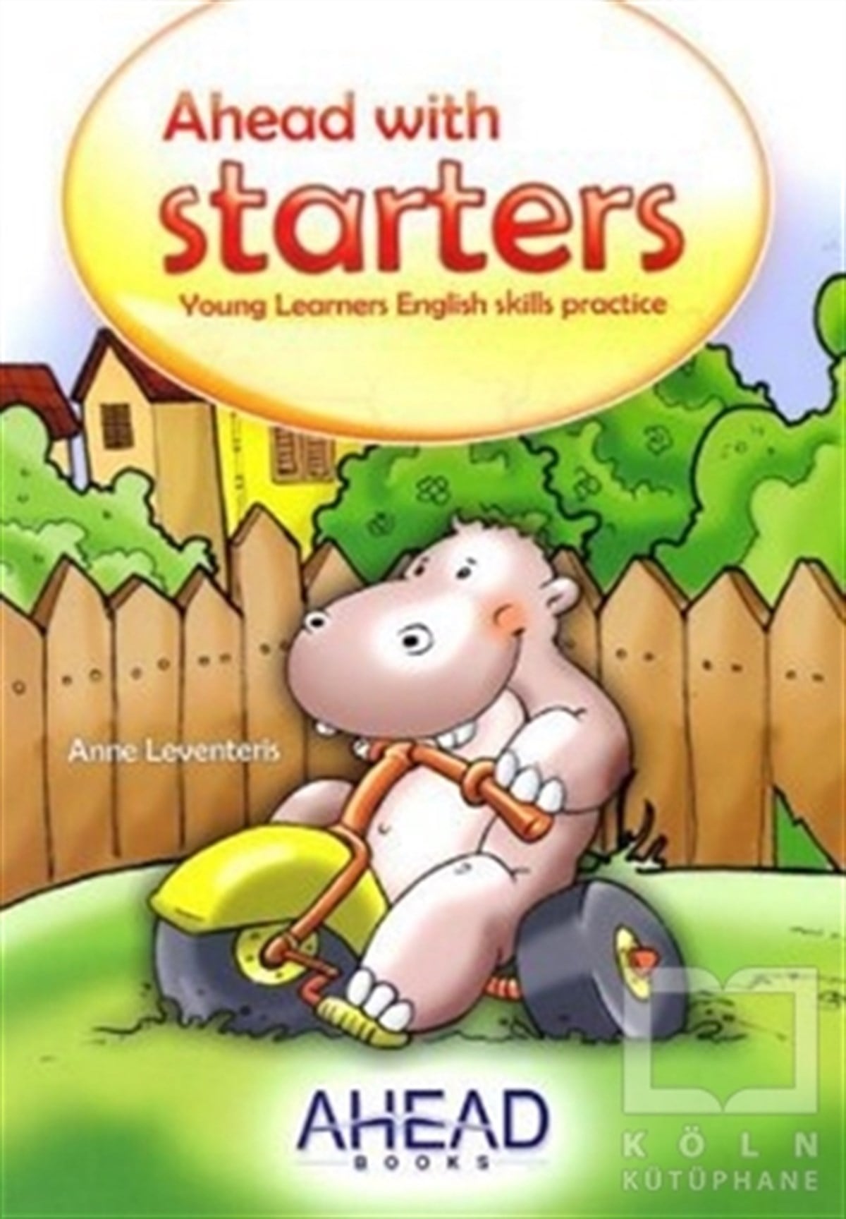 Anne LeventerisGenel KonularAhead with Starters Young Learners English Skills
