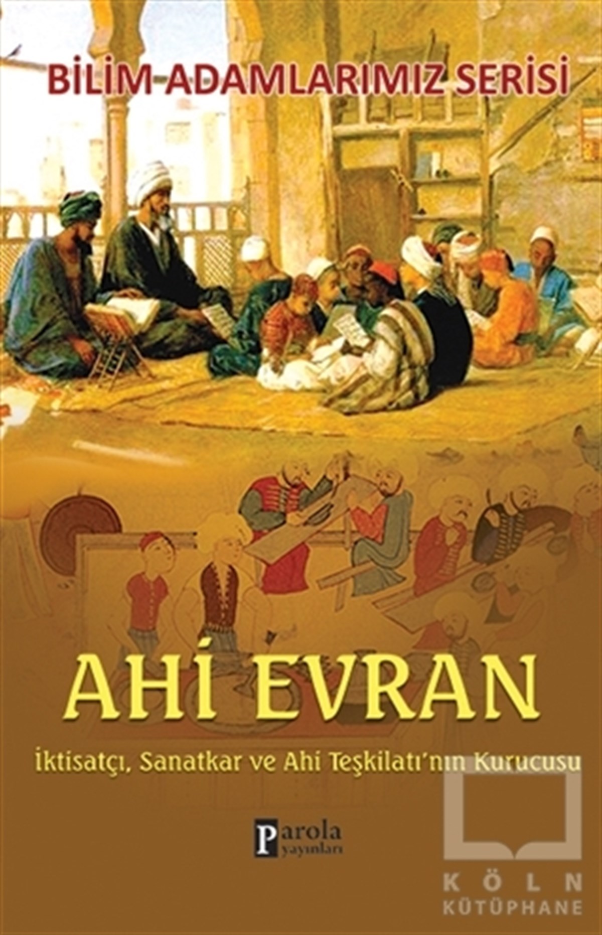 Ali KuzuBiyografi-OtobiyogafiAhi Evran - Bilim Adamlarımız Serisi