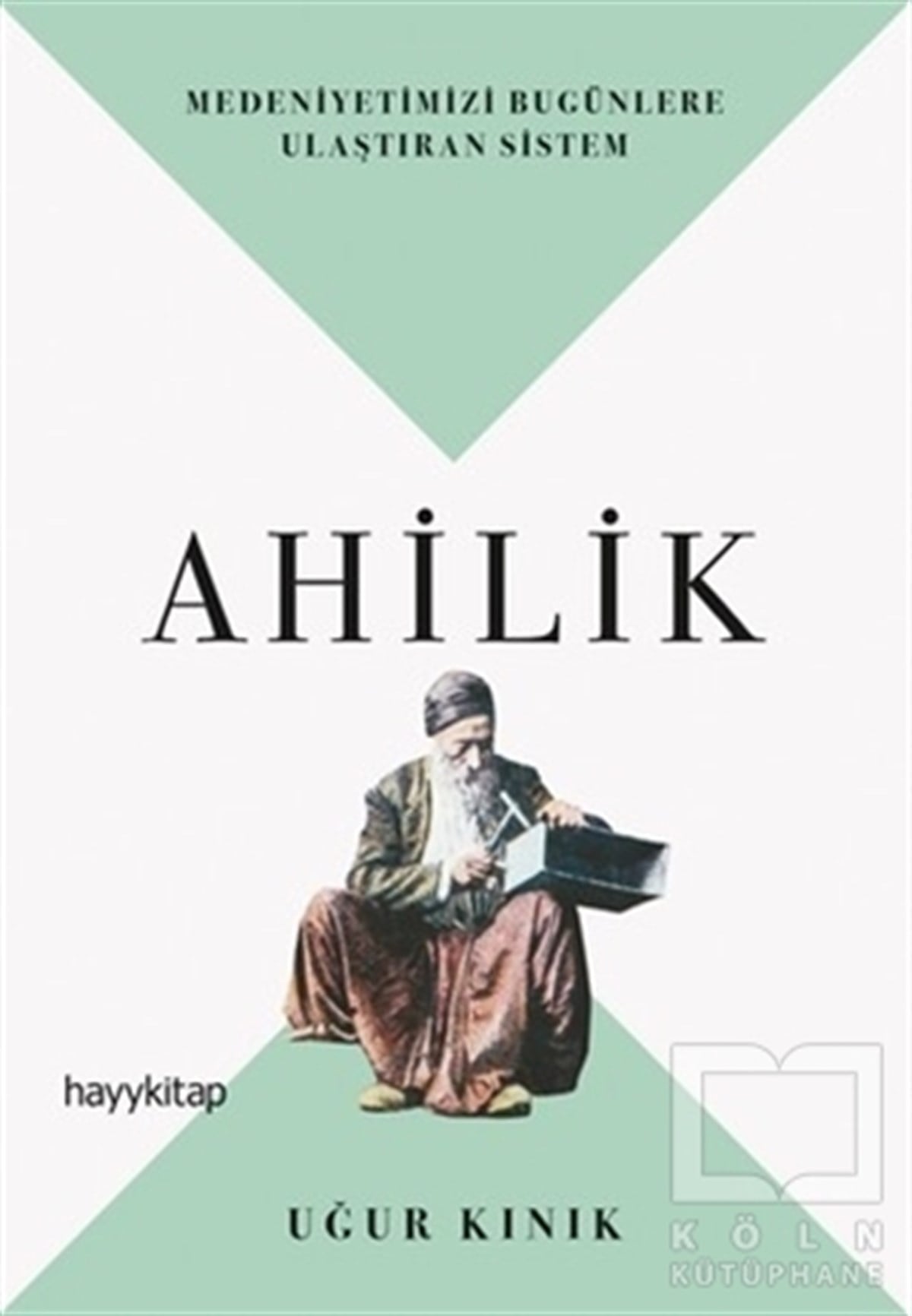 Uğur KınıkTasavvuf KitaplarıAhilik